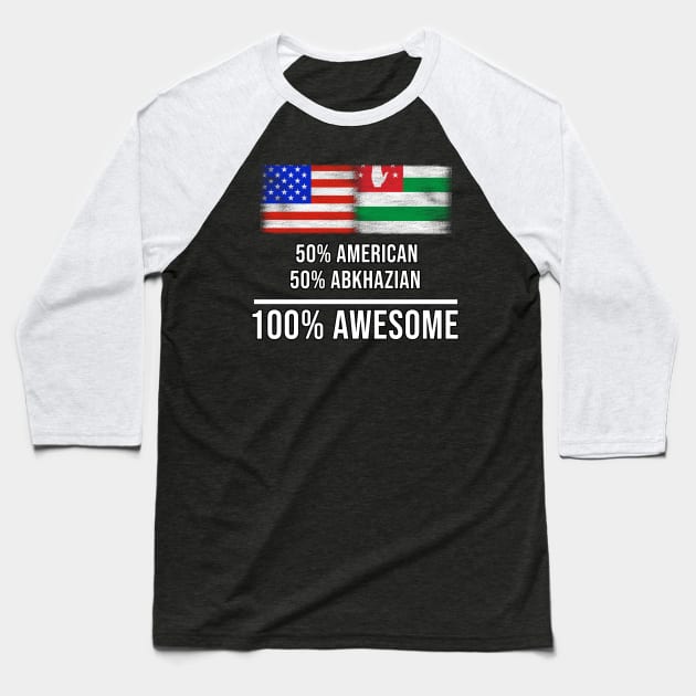 50% American 50% Abkhazian 100% Awesome - Gift for Abkhazian Heritage From Abkhazia Baseball T-Shirt by Country Flags